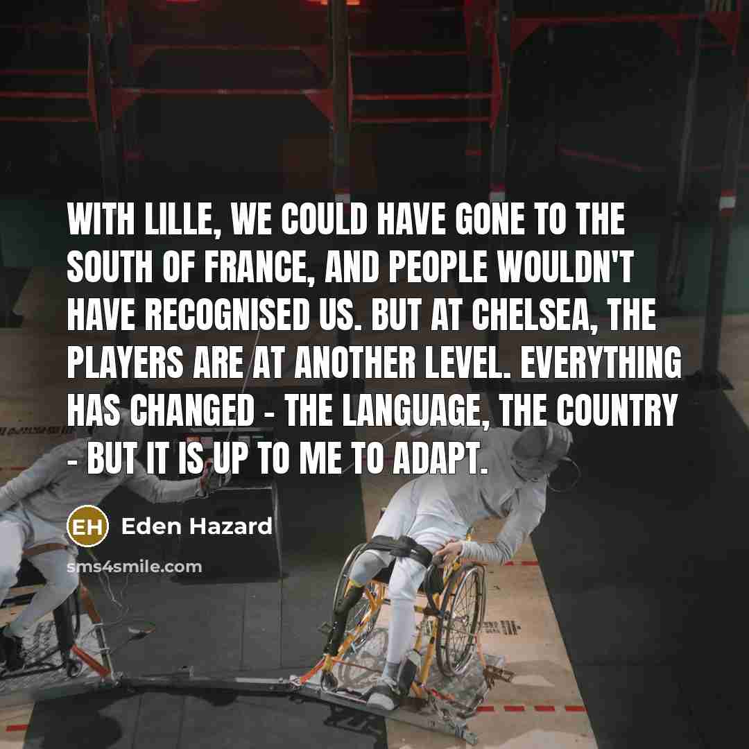 “With Lille, we could have gone to the South of…” quote by Eden Hazard