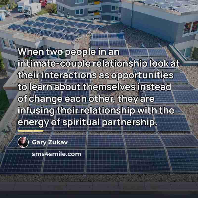 “When two people in an intimate-couple relationship look at their…” quote by Gary Zukav