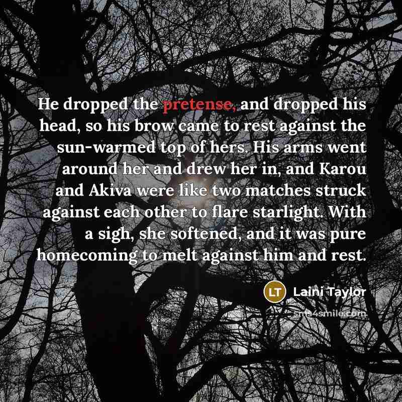 “He dropped the pretense, and dropped his head, so his…” quote by Laini Taylor