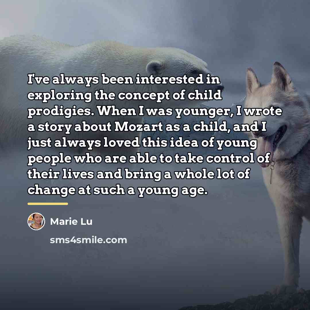 “I've always been interested in exploring the concept of child…” quote by Marie Lu