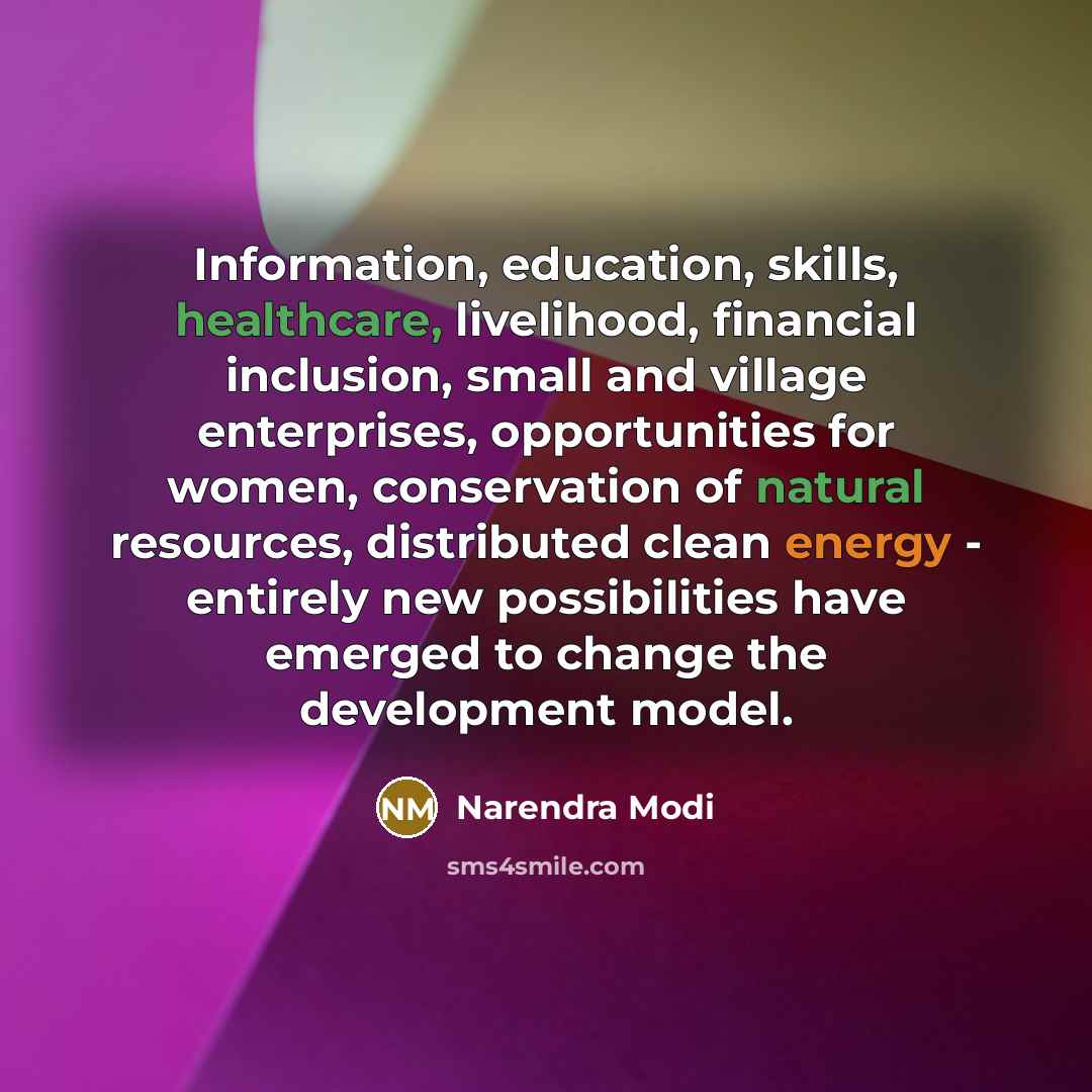 “Information, education, skills, healthcare, livelihood, financial inclusion, small and village…” quote by Narendra Modi