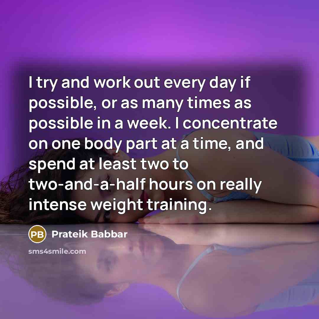 “I try and work out every day if possible, or…” quote by Prateik Babbar