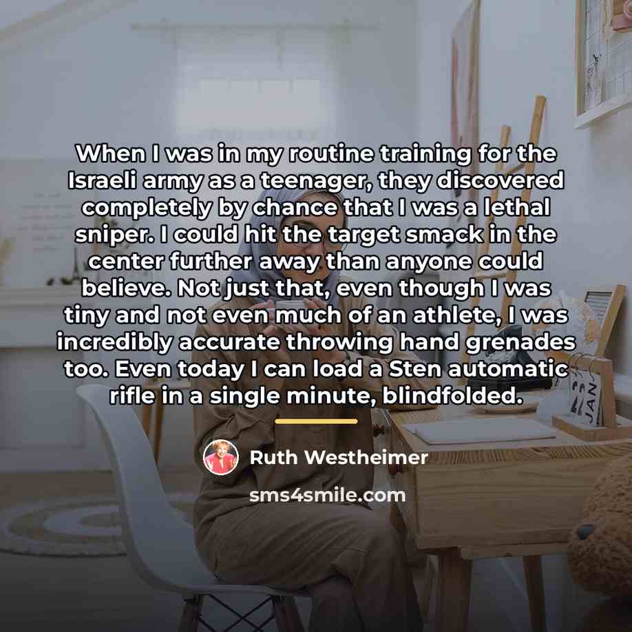 “When I was in my routine training for the Israeli…” quote by Ruth Westheimer