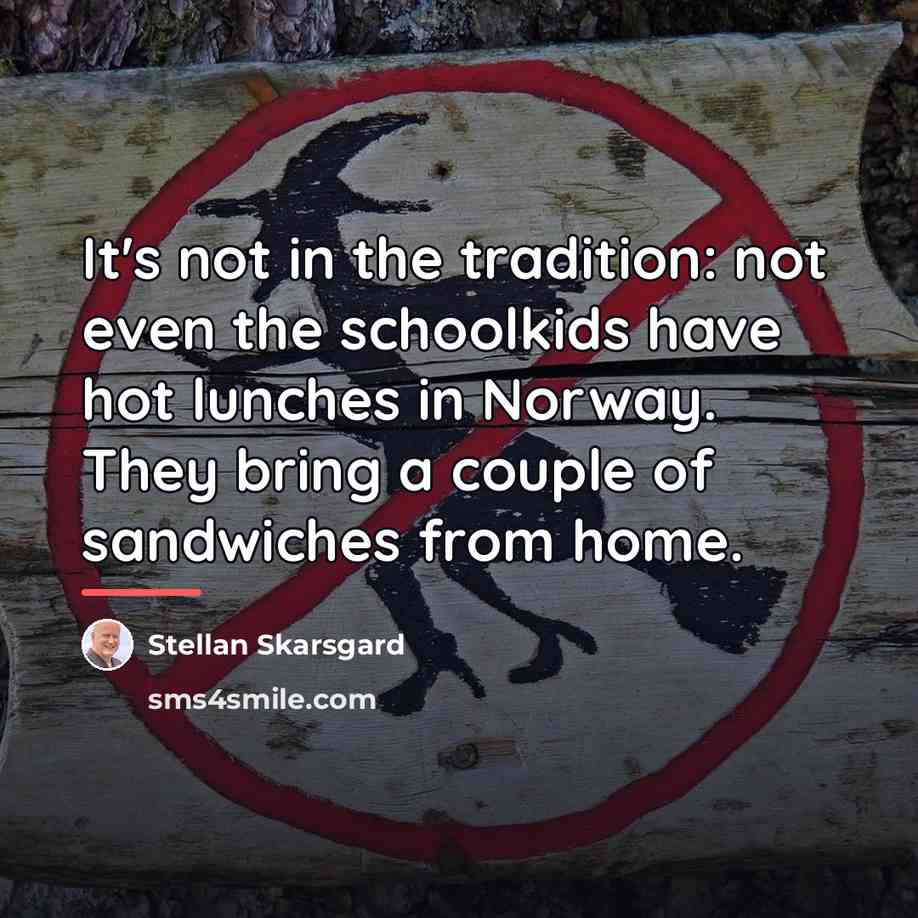 “It's not in the tradition: not even the schoolkids have…” quote by Stellan Skarsgard
