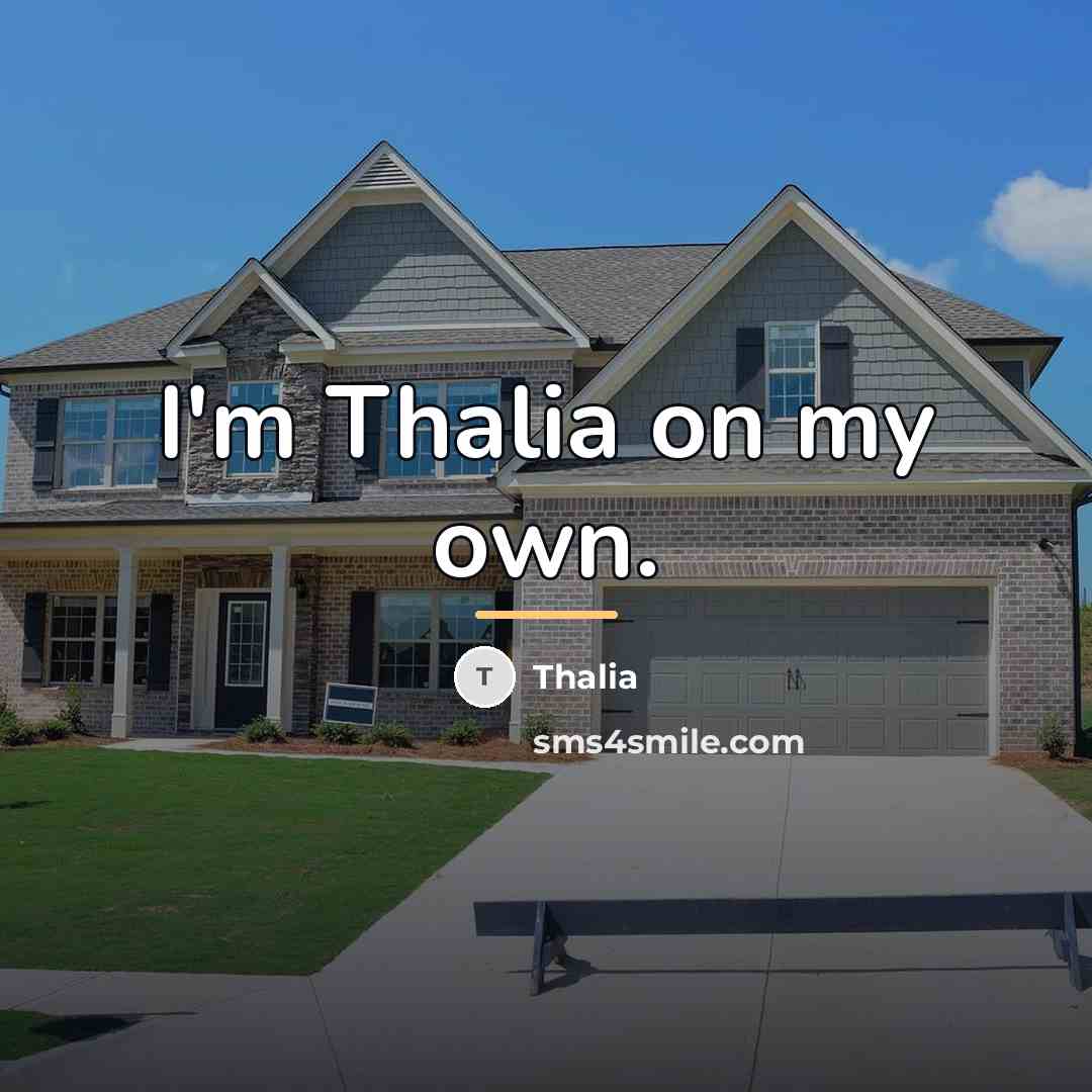 “I'm Thalia on my own.…” quote by Thalia