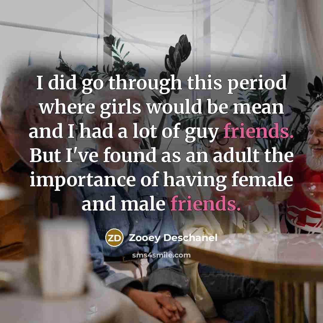 “I did go through this period where girls would be…” quote by Zooey Deschanel
