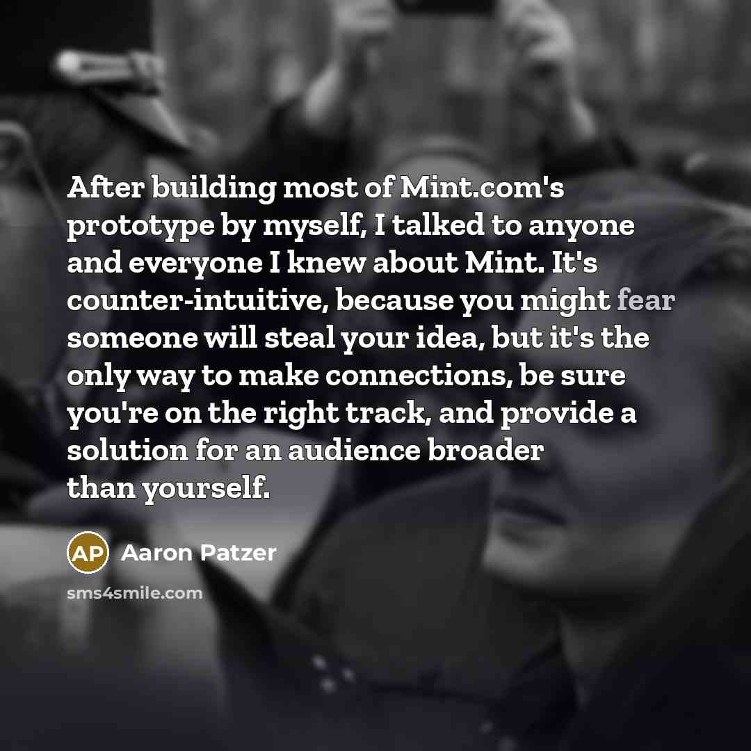 “After building most of Mint.com's prototype by myself, I talked…” quote by Aaron Patzer