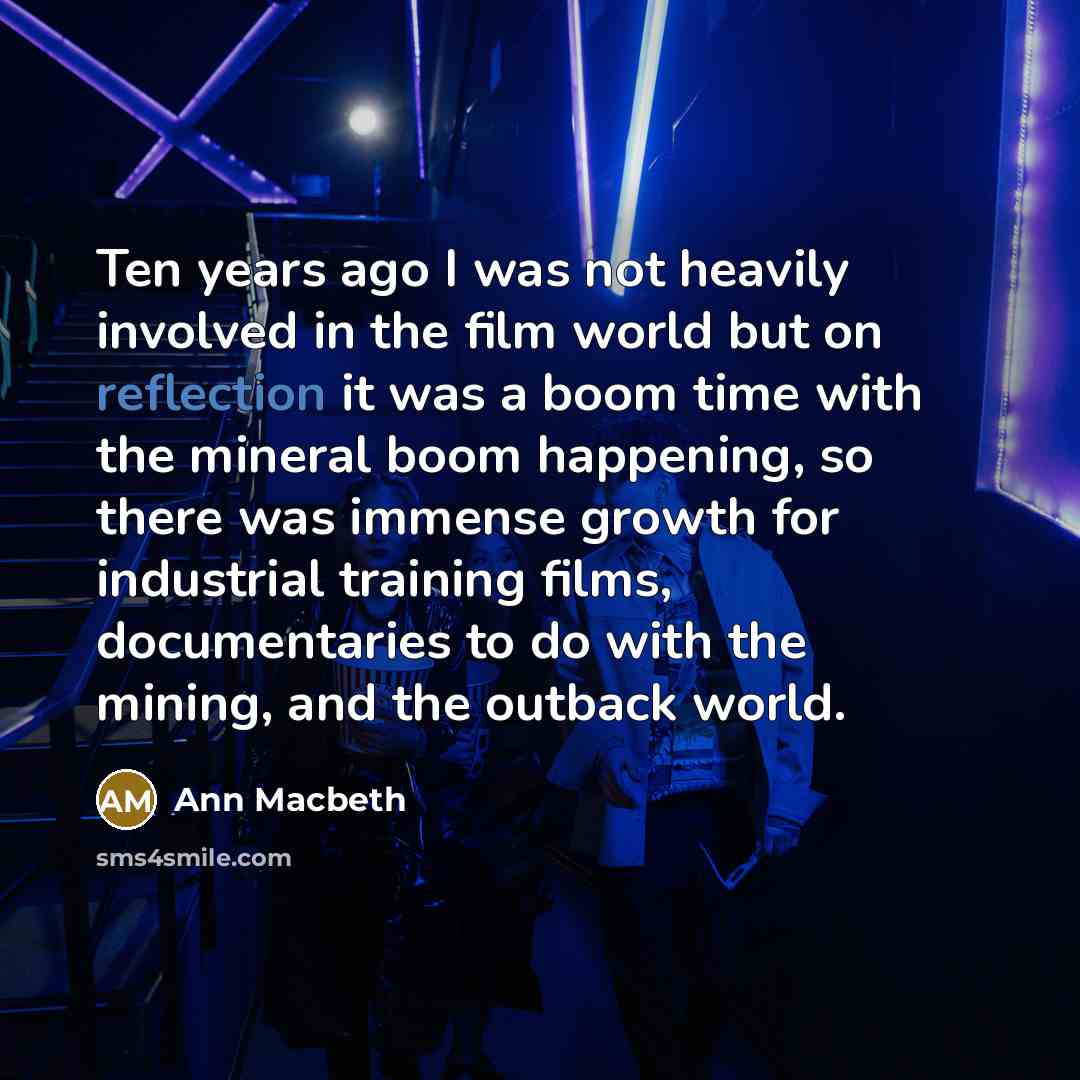 “Ten years ago I was not heavily involved in the…” quote by Ann Macbeth