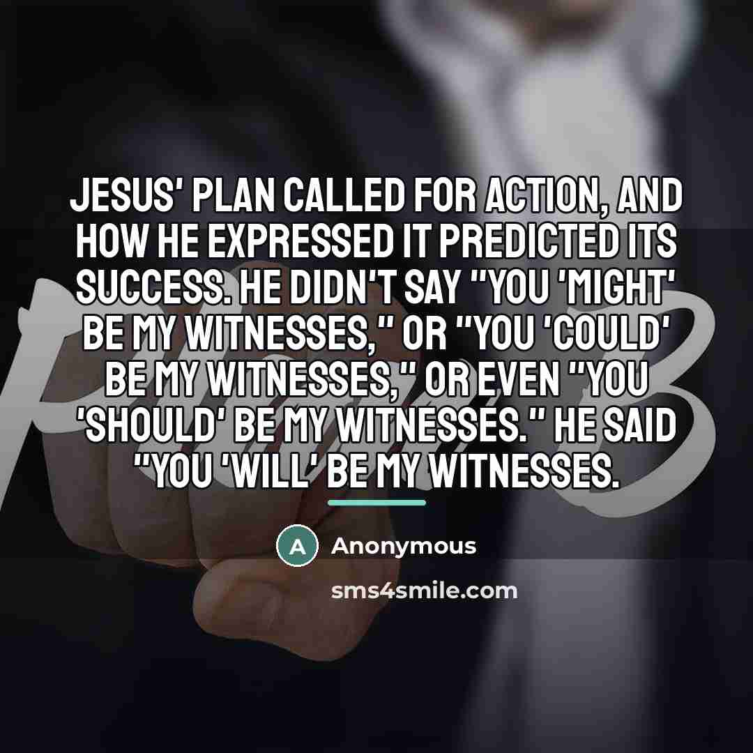 “Jesus' plan called for action, and how He expressed it…” quote by Anonymous