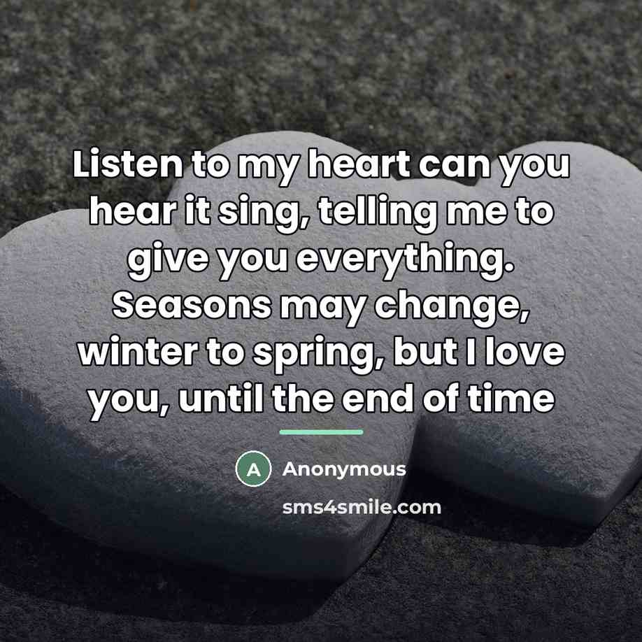 “Listen to my heart can you hear it sing, telling…” quote by Anonymous