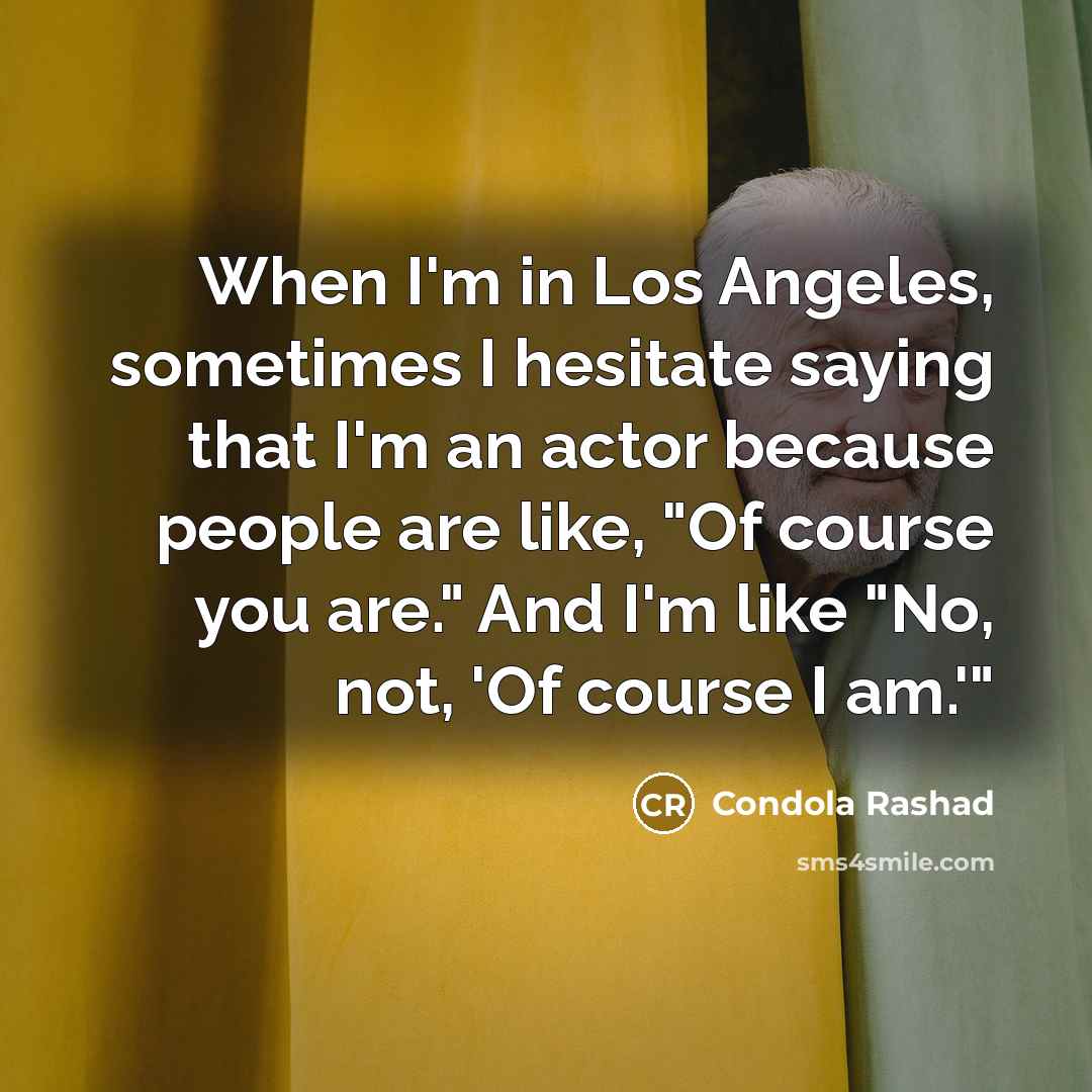“When I'm in Los Angeles, sometimes I hesitate saying that…” quote by Condola Rashad