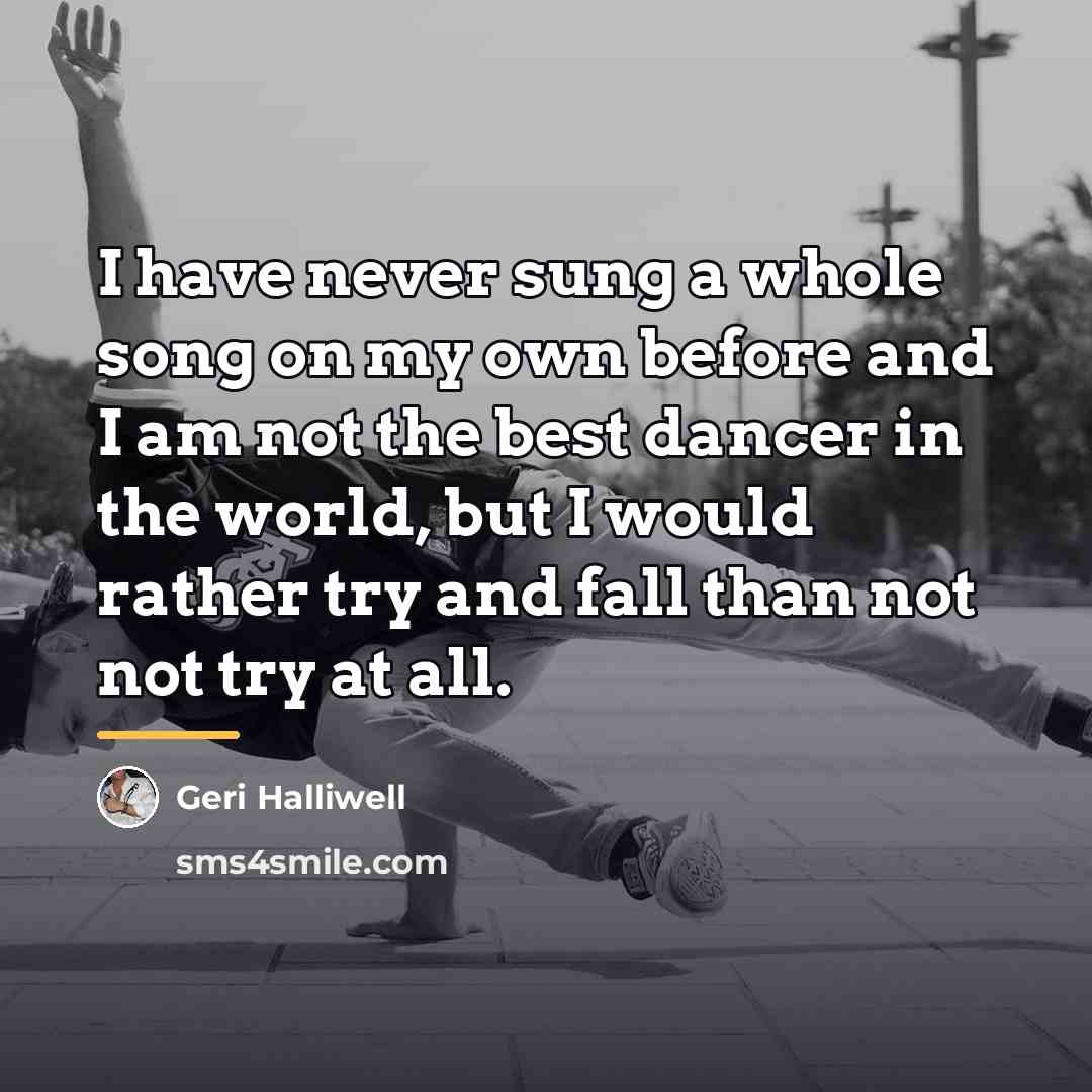 “I have never sung a whole song on my own…” quote by Geri Halliwell