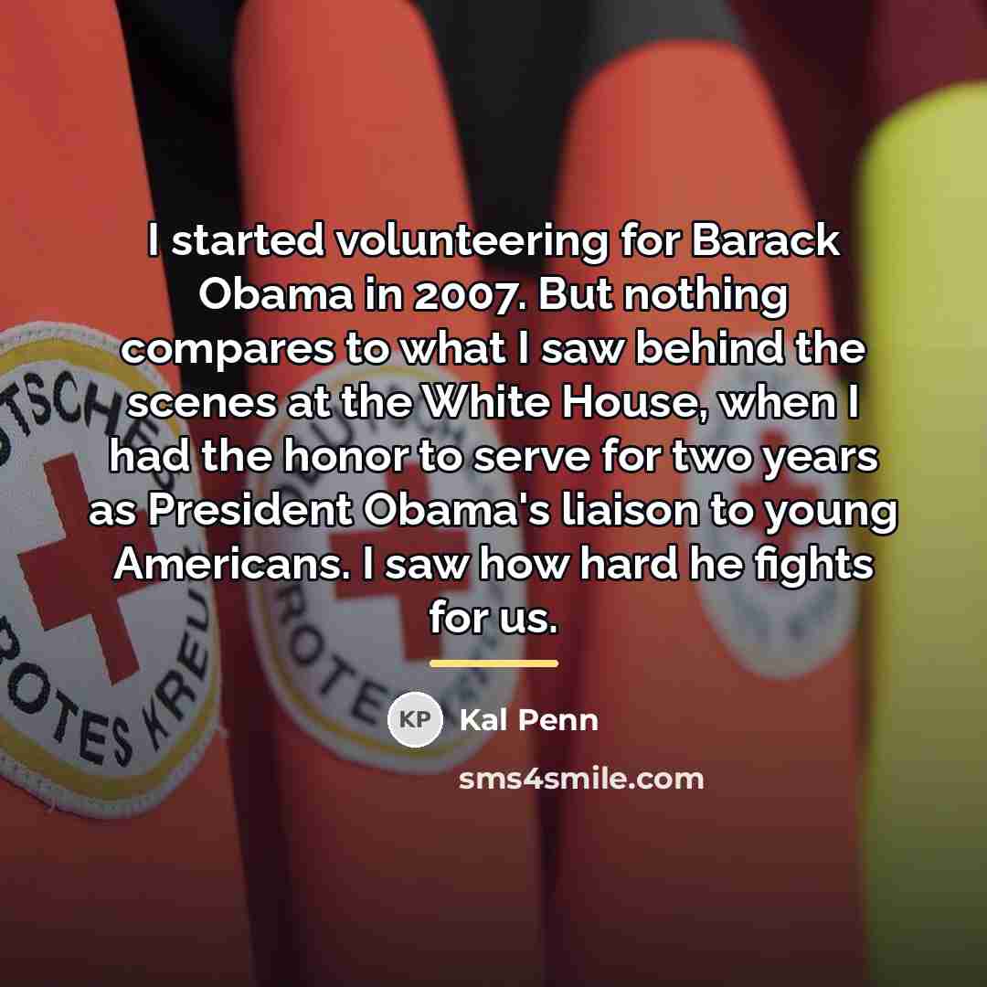 “I started volunteering for Barack Obama in 2007. But nothing…” quote by Kal Penn