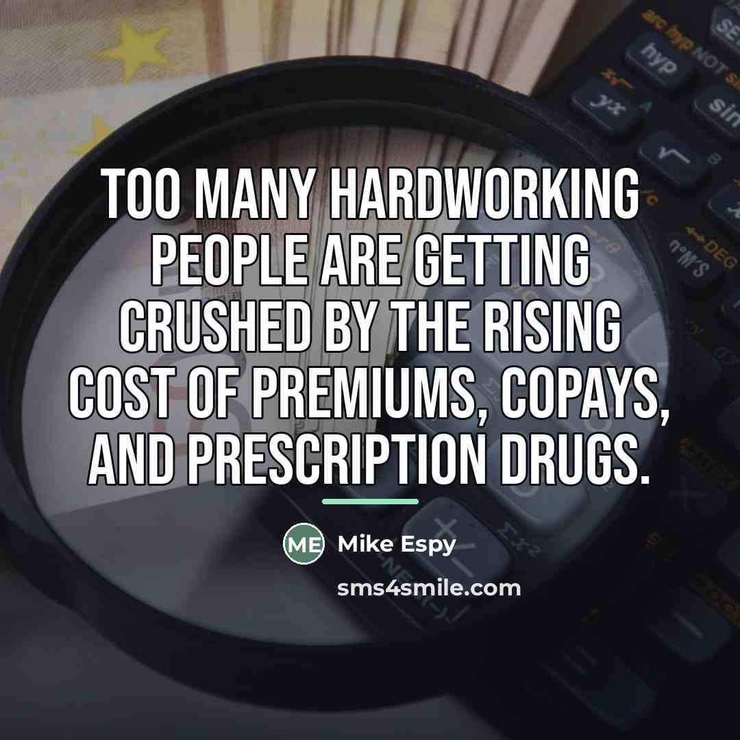 “Too many hardworking people are getting crushed by the rising…” quote by Mike Espy
