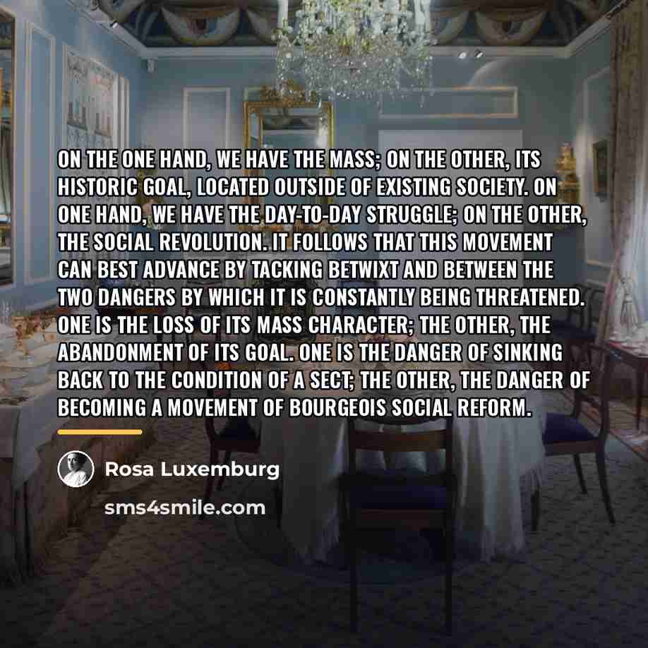 “On the one hand, we have the mass; on the…” quote by Rosa Luxemburg
