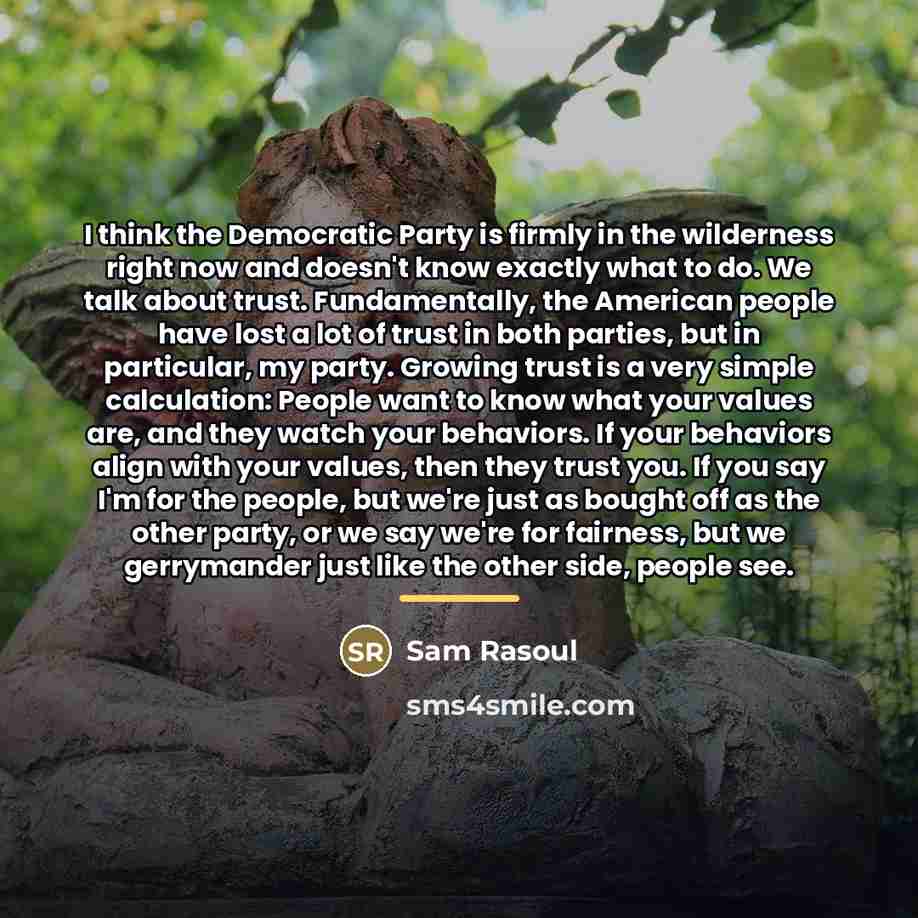 “I think the Democratic Party is firmly in the wilderness…” quote by Sam Rasoul