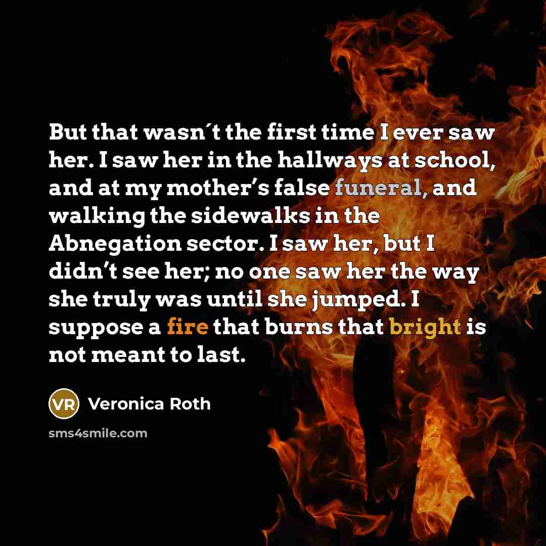 “But that wasn´t the first time I ever saw her.…” quote by Veronica Roth