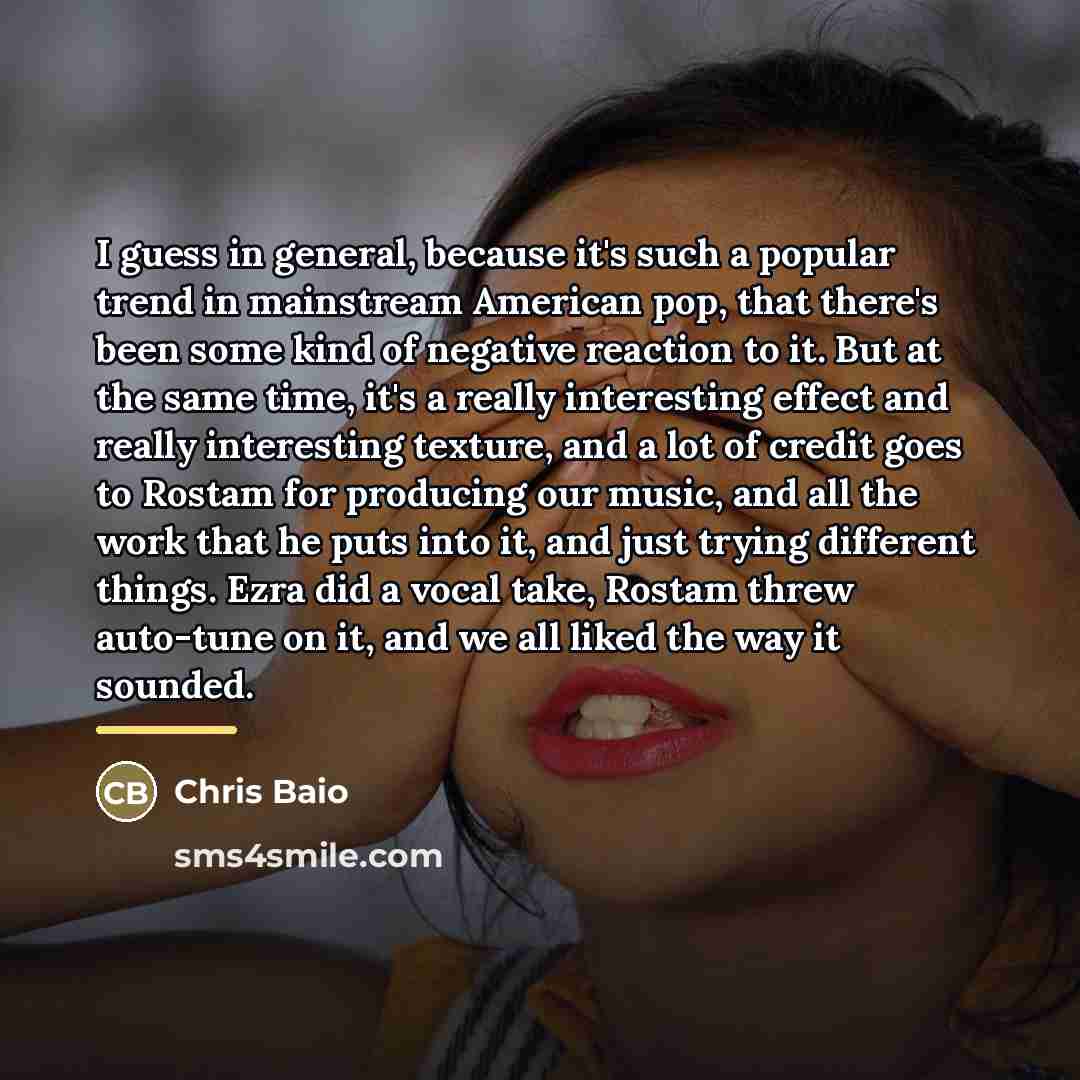 “I guess in general, because it's such a popular trend…” quote by Chris Baio
