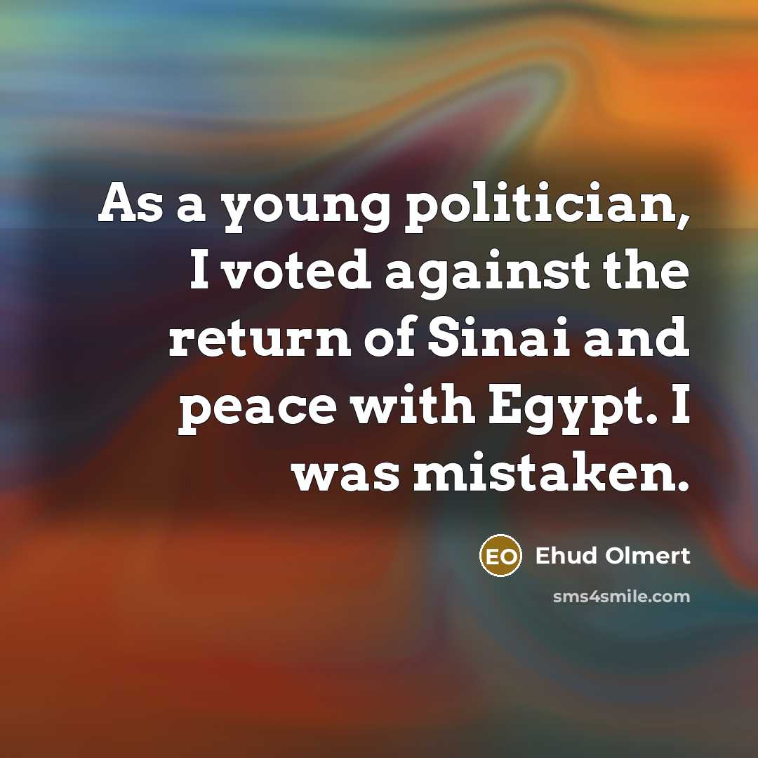 “As a young politician, I voted against the return of…” quote by Ehud Olmert