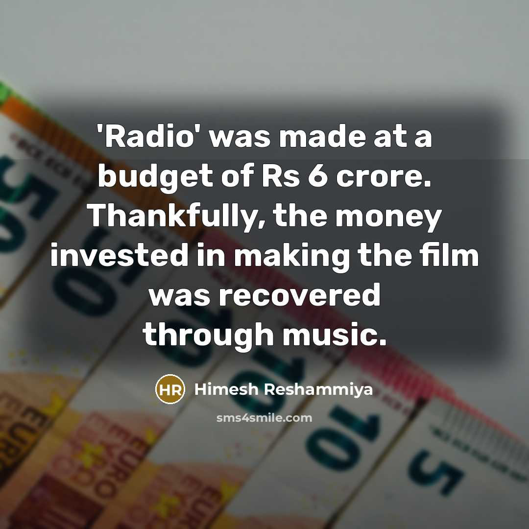 “'Radio' was made at a budget of Rs 6 crore.…” quote by Himesh Reshammiya