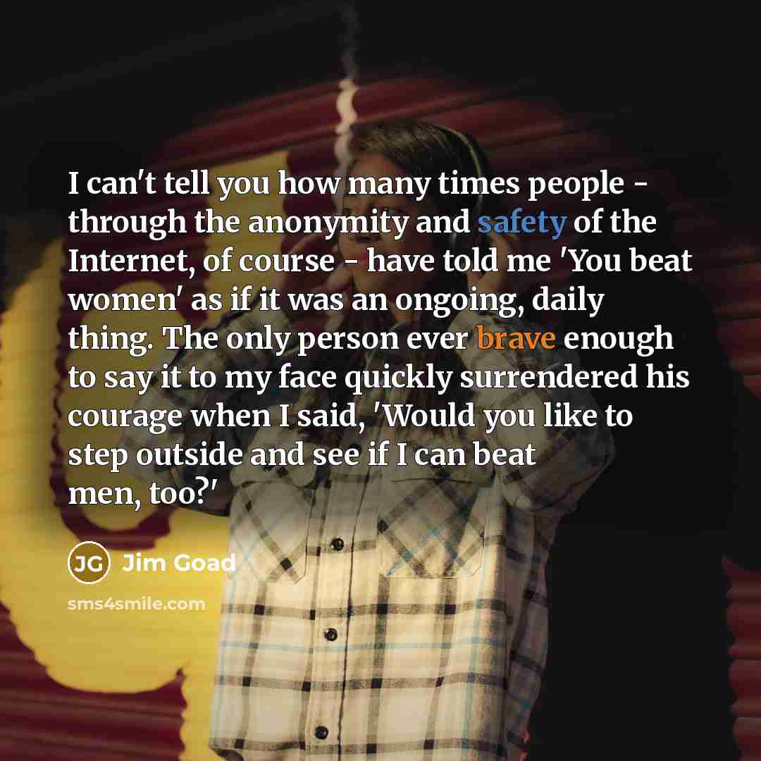 “I can't tell you how many times people - through…” quote by Jim Goad