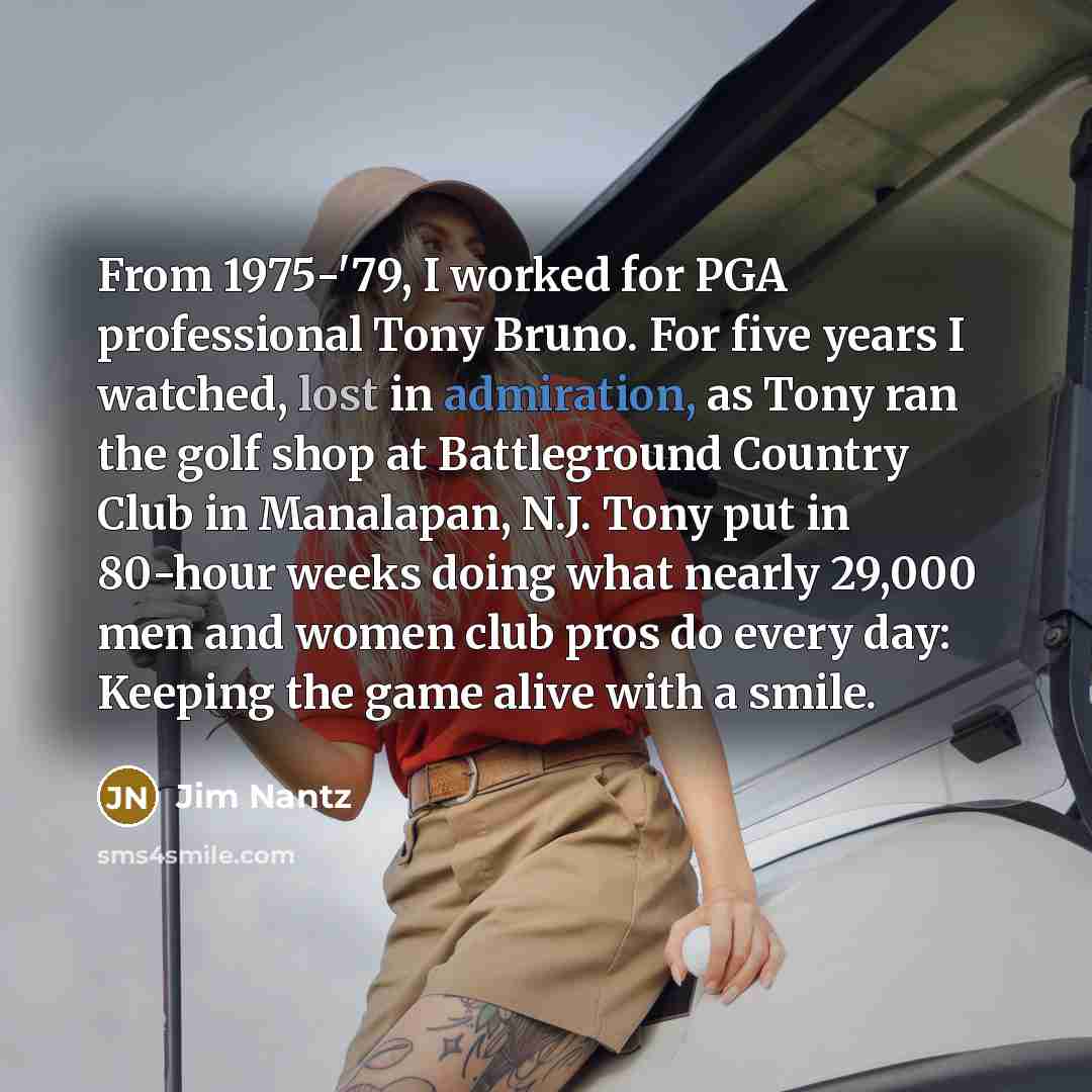 “From 1975-'79, I worked for PGA professional Tony Bruno. For…” quote by Jim Nantz
