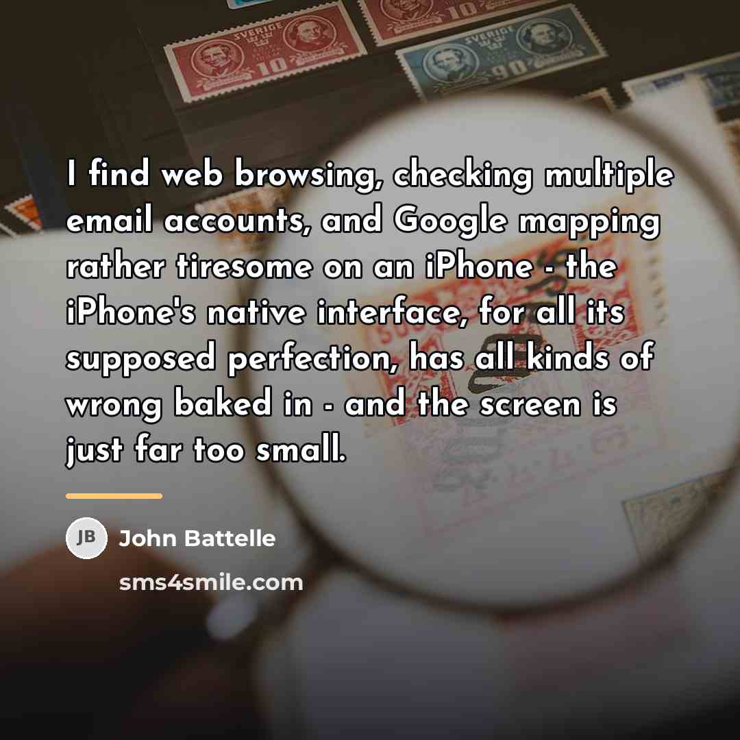 “I find web browsing, checking multiple email accounts, and Google…” quote by John Battelle