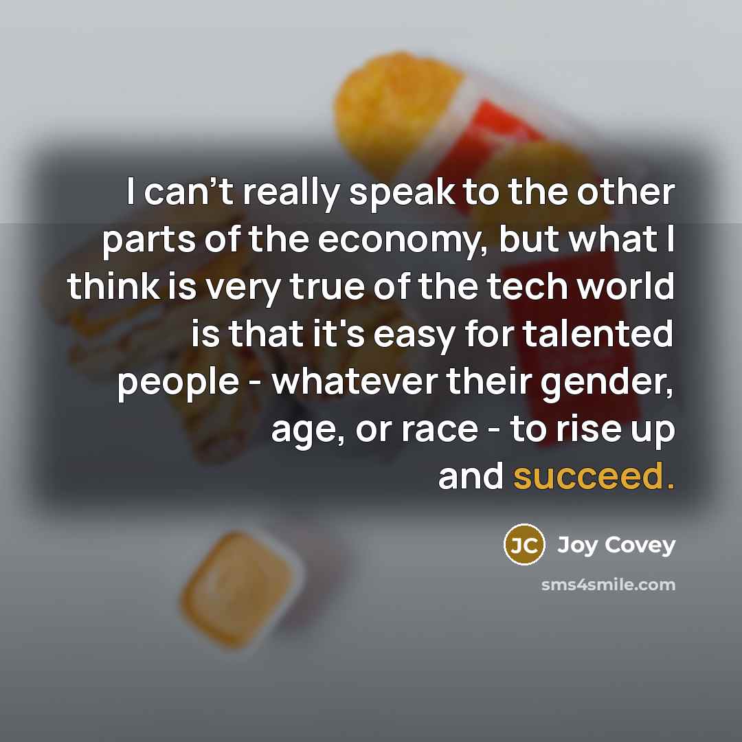 “I can't really speak to the other parts of the…” quote by Joy Covey