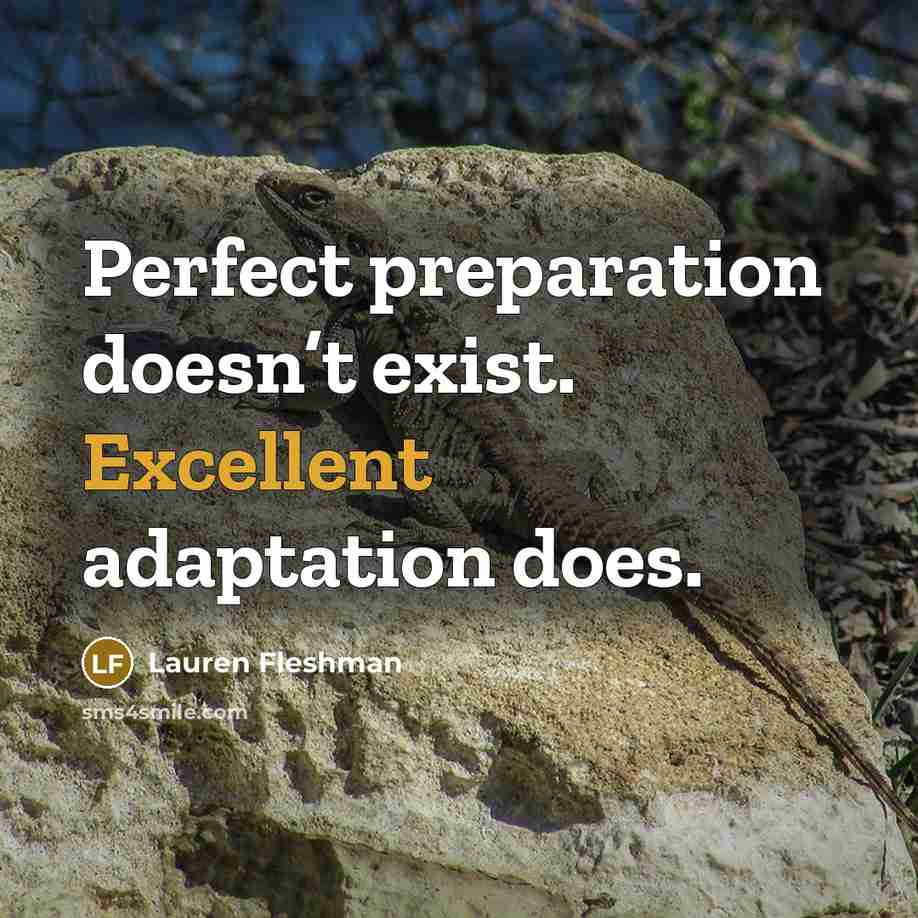 “Perfect preparation doesn’t exist. Excellent adaptation does.…” quote by Lauren Fleshman