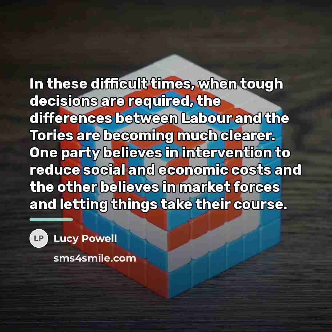 “In these difficult times, when tough decisions are required, the…” quote by Lucy Powell