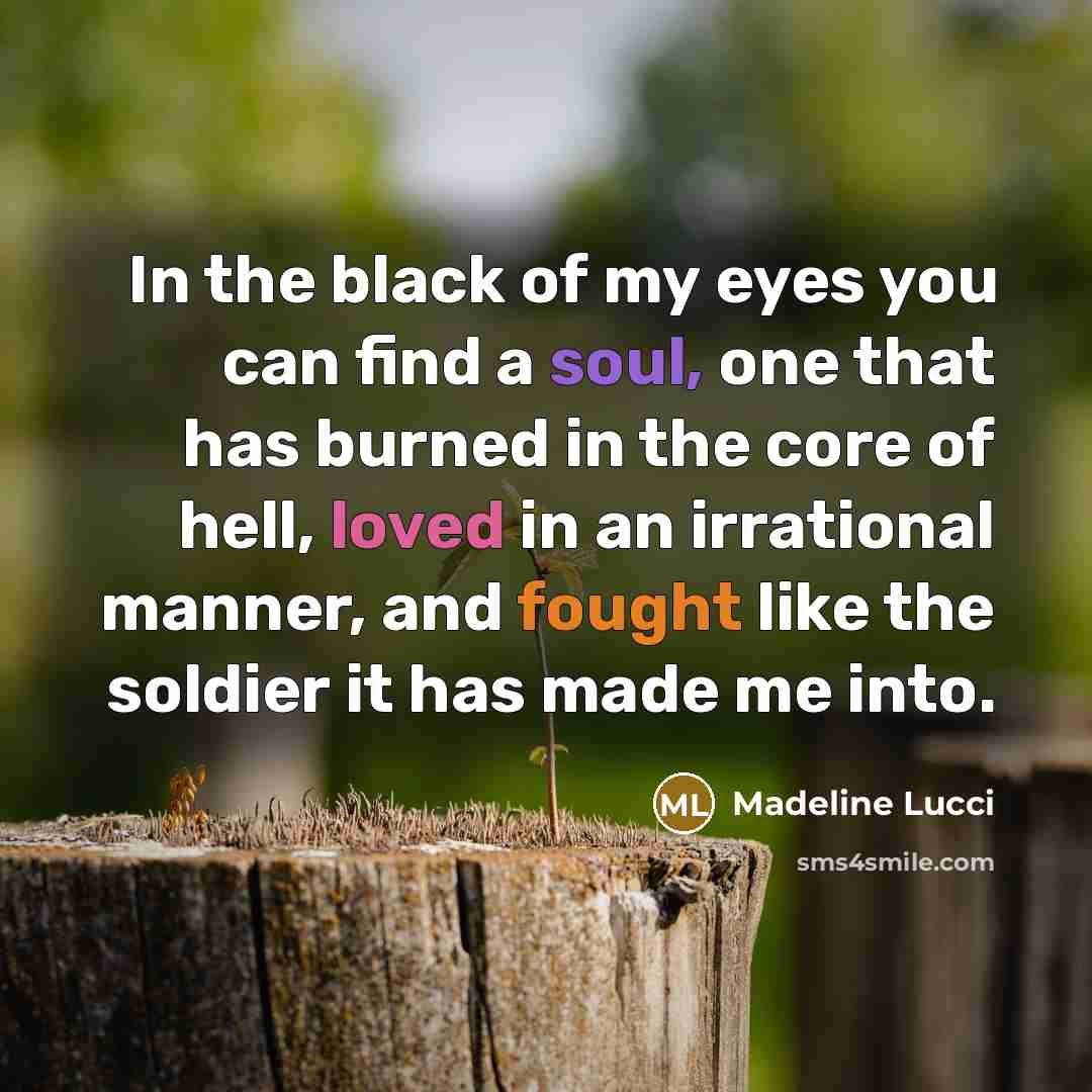 “In the black of my eyes you can find a…” quote by Madeline Lucci