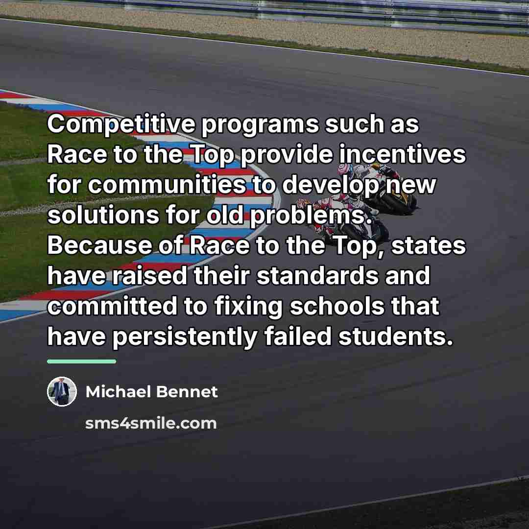 “Competitive programs such as Race to the Top provide incentives…” quote by Michael Bennet