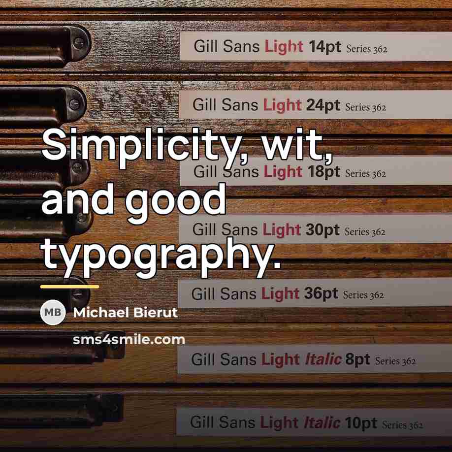 “Simplicity, wit, and good typography.…” quote by Michael Bierut