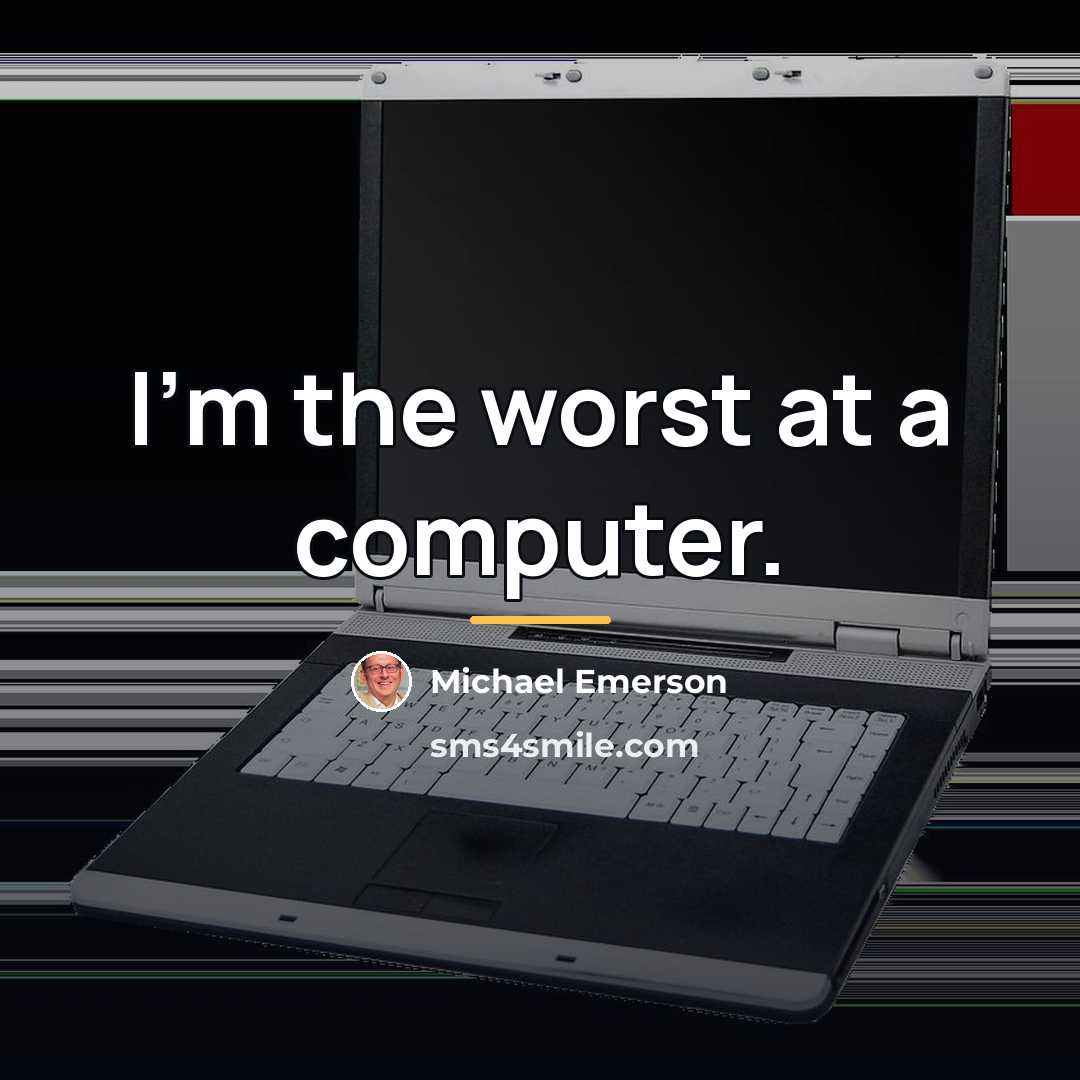 “I'm the worst at a computer.…” quote by Michael Emerson