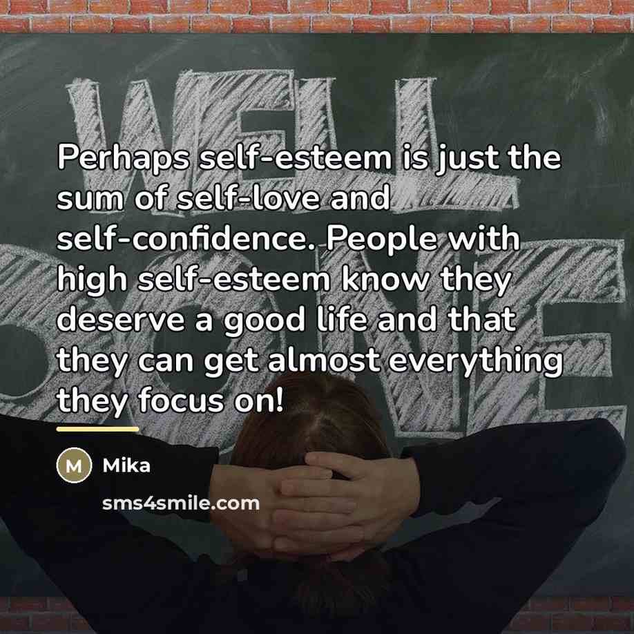 “Perhaps self-esteem is just the sum of self-love and self-confidence.…” quote by Mika