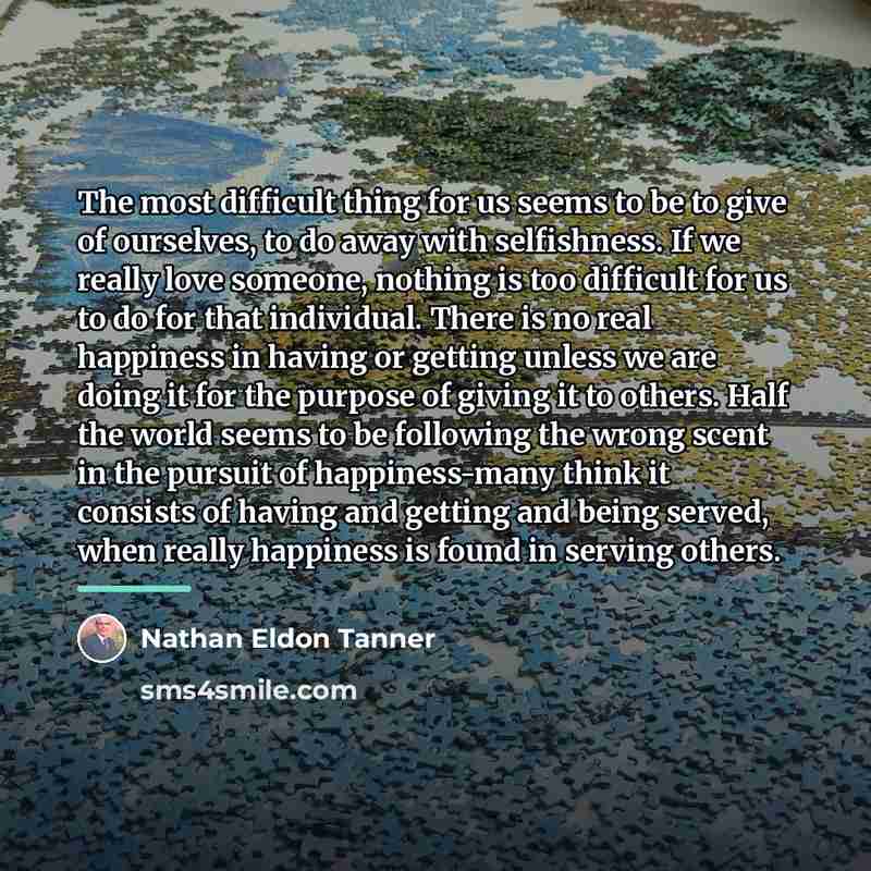 “The most difficult thing for us seems to be to…” quote by Nathan Eldon Tanner