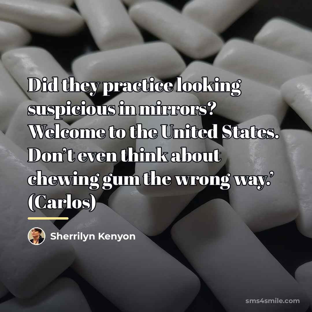 “Did they practice looking suspicious in mirrors? Welcome to the…” quote by Sherrilyn Kenyon