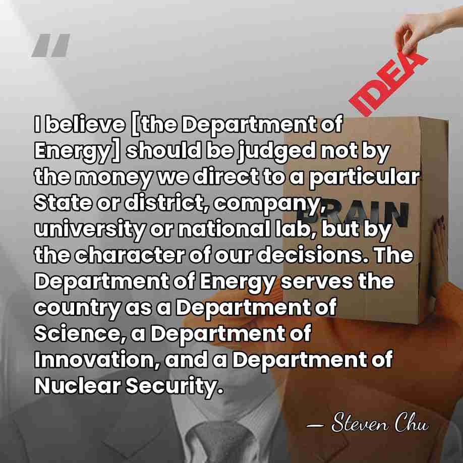 I believe [the Department of Energy] should be judged not by the&hellip; - Steven Chu