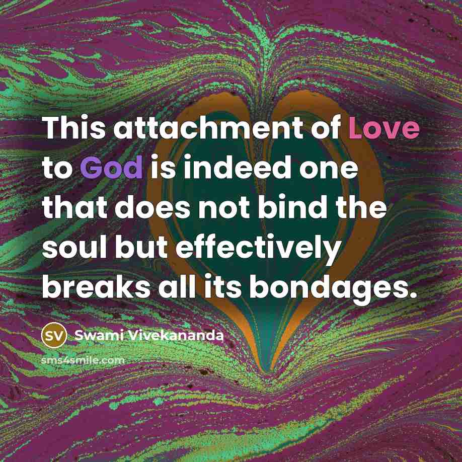 “This attachment of Love to God is indeed one that…” quote by Swami Vivekananda