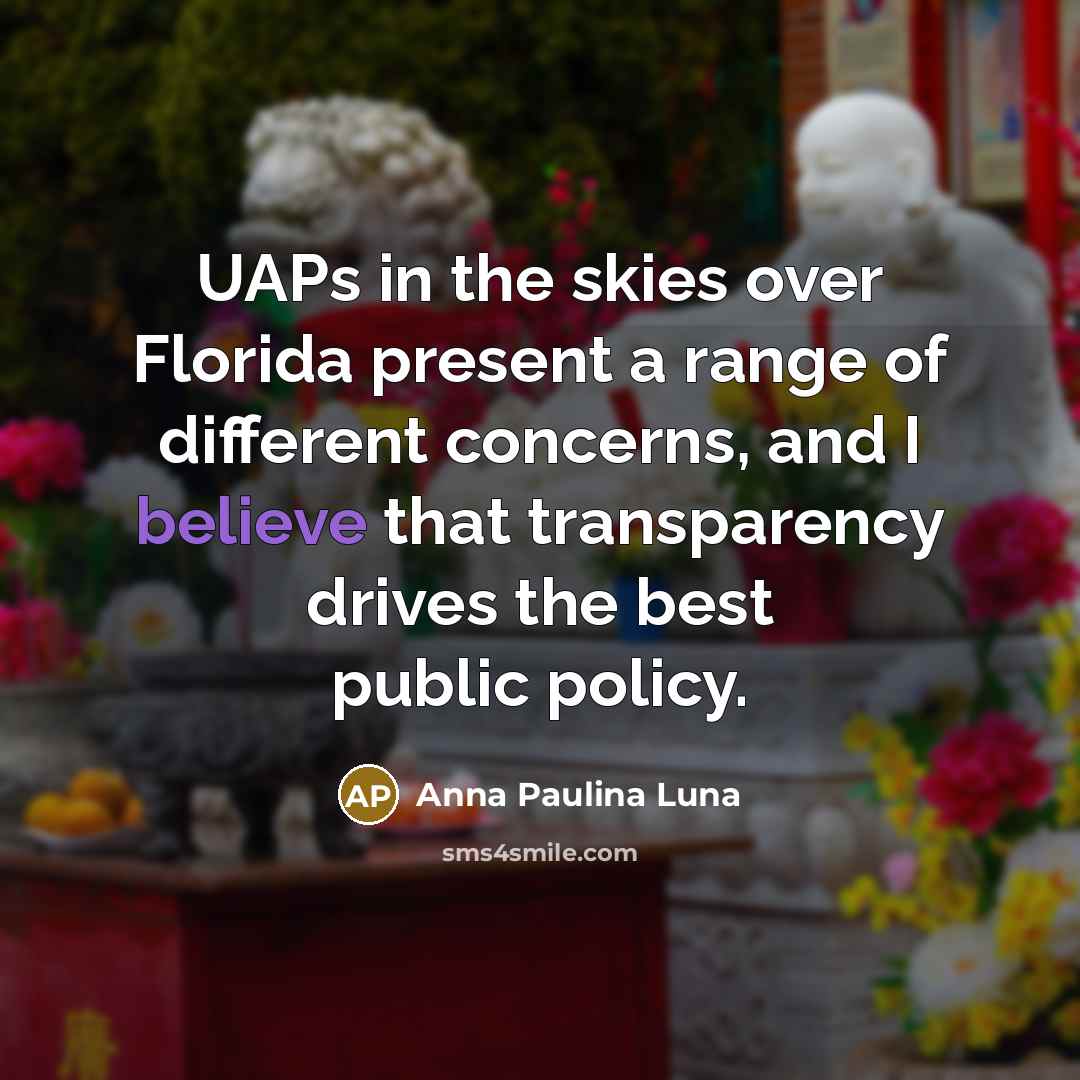 “UAPs in the skies over Florida present a range of…” quote by Anna Paulina Luna