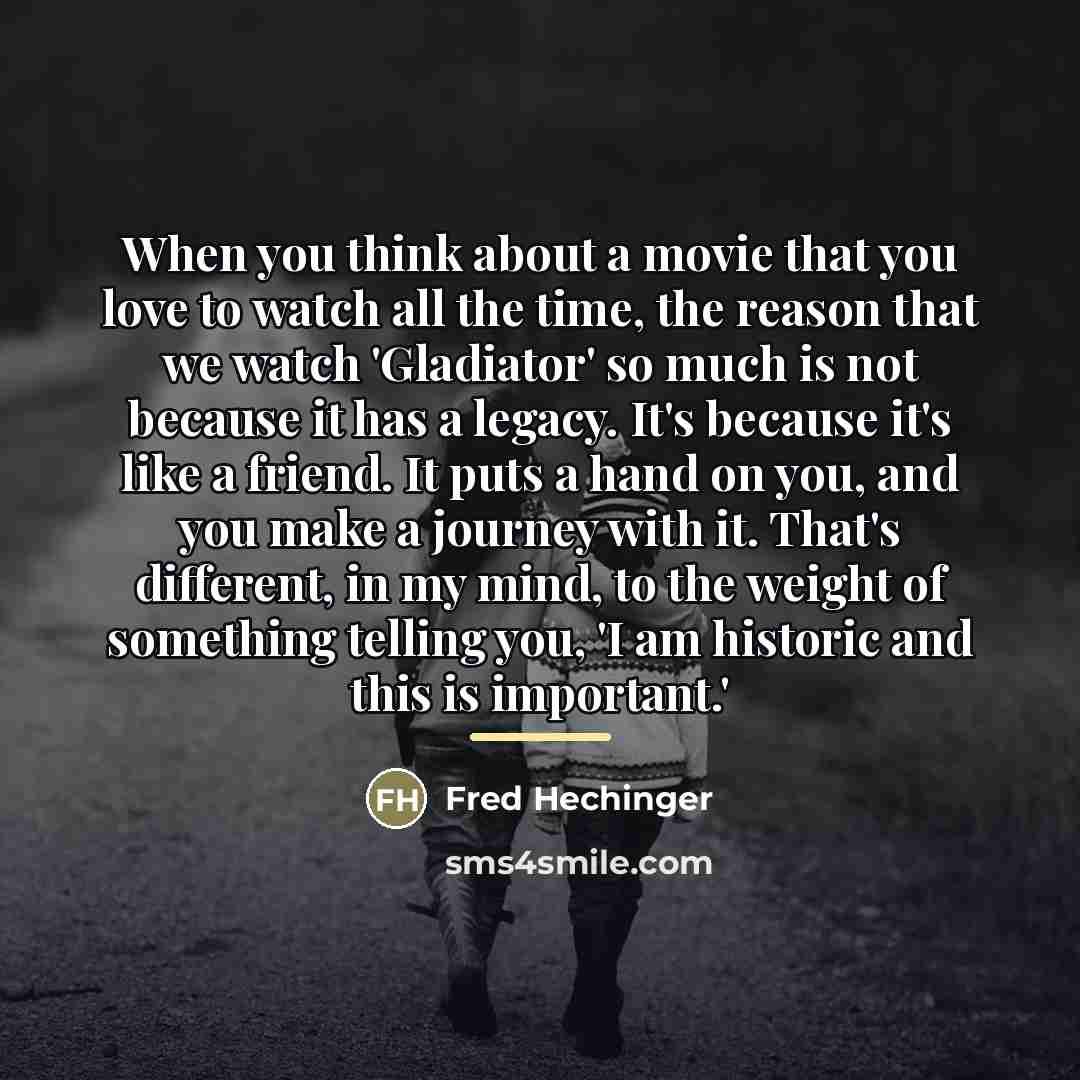 “When you think about a movie that you love to…” quote by Fred Hechinger