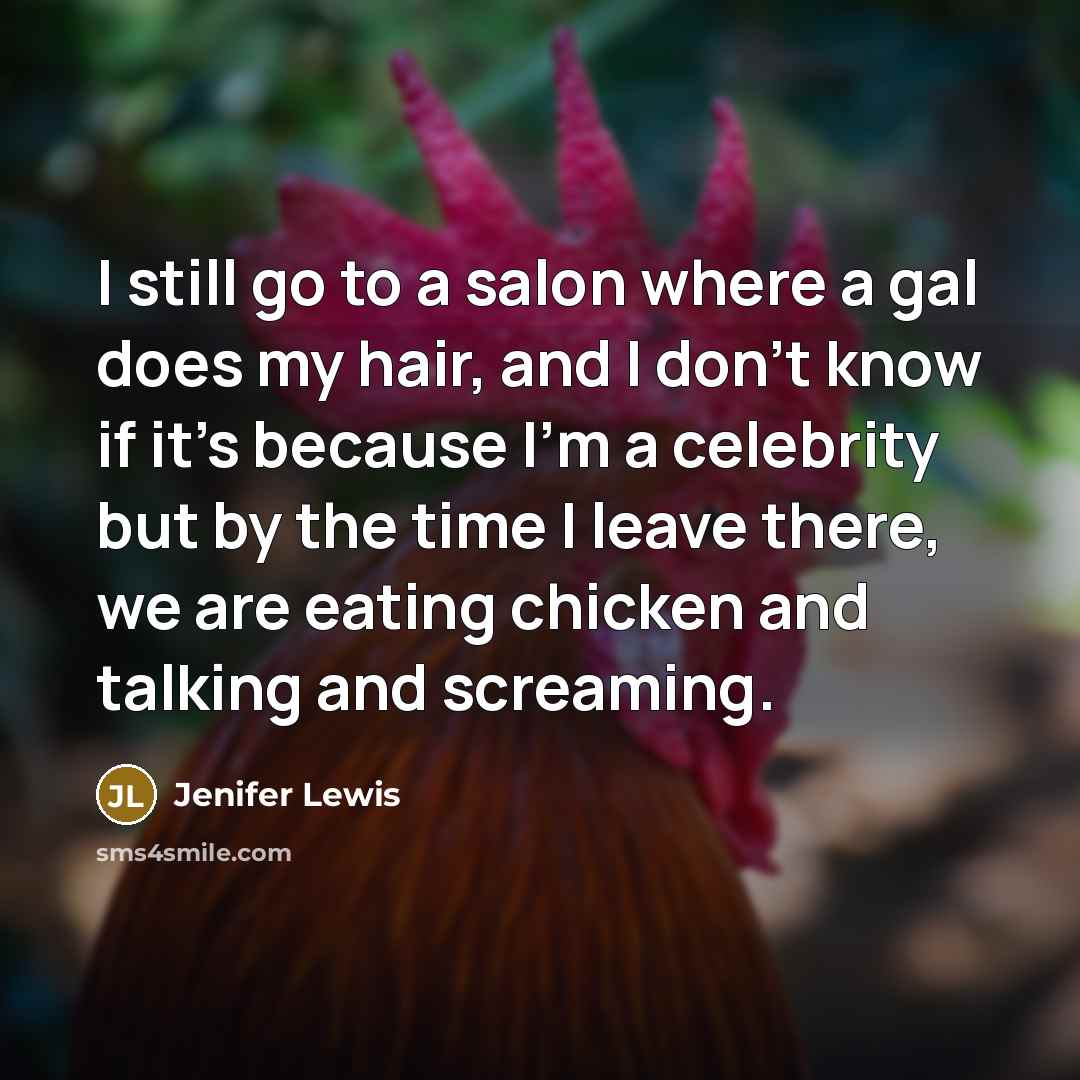 “I still go to a salon where a gal does…” quote by Jenifer Lewis