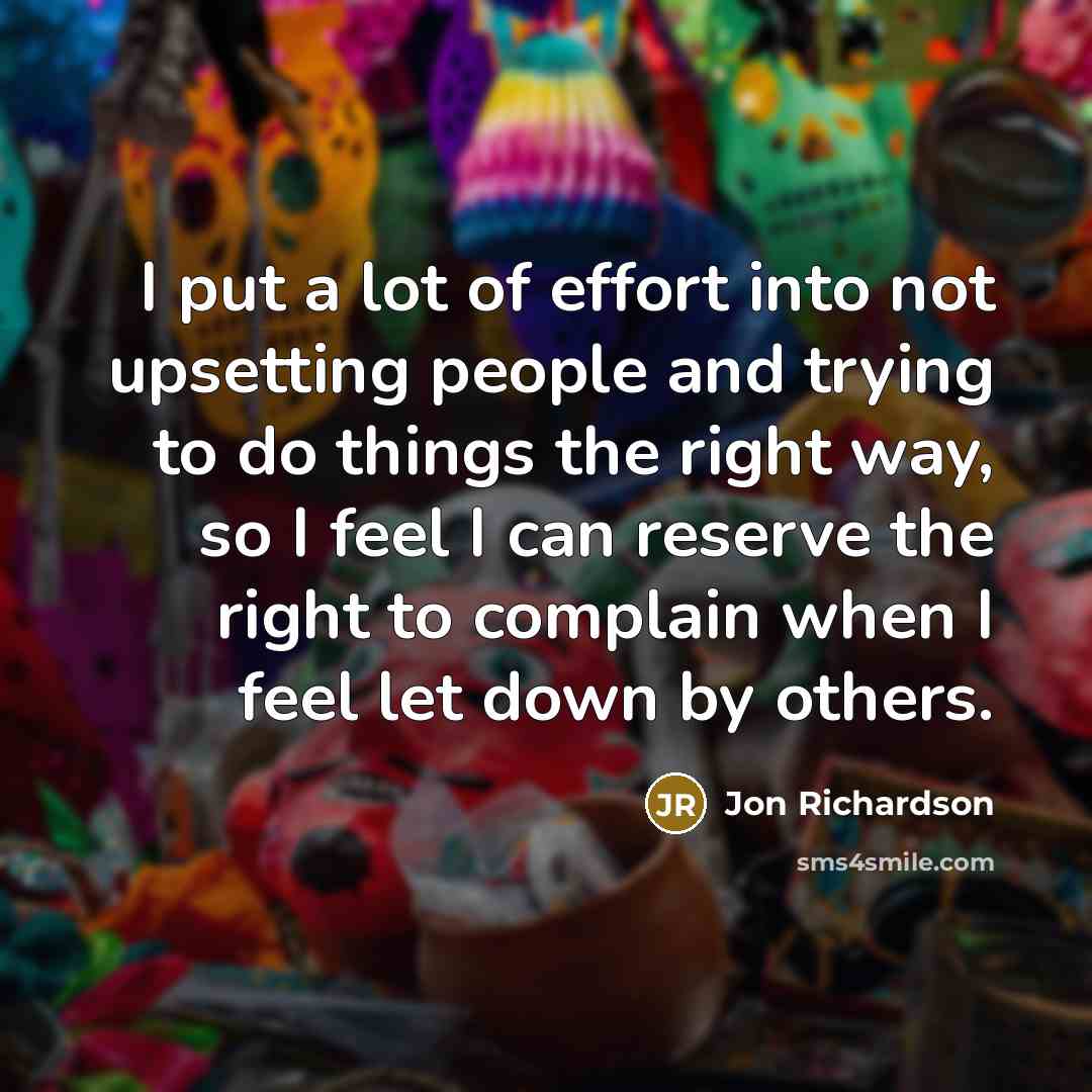 “I put a lot of effort into not upsetting people…” quote by Jon Richardson