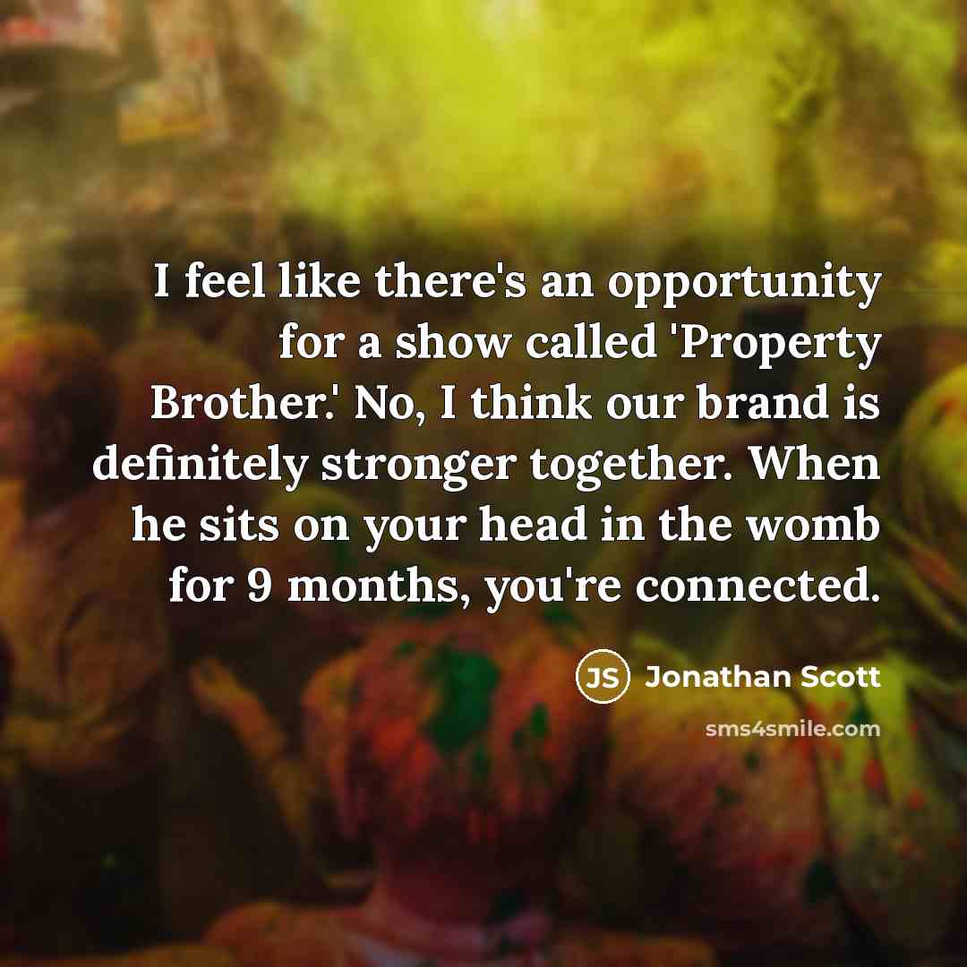 “I feel like there's an opportunity for a show called…” quote by Jonathan Scott