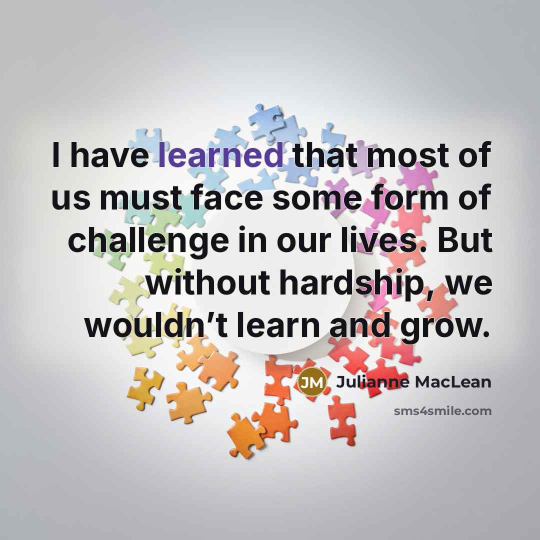 “I have learned that most of us must face some…” quote by Julianne MacLean