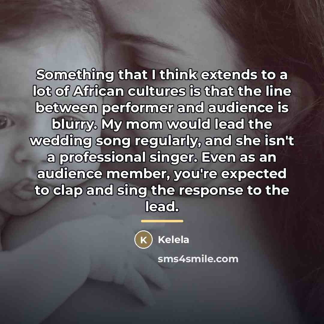 “Something that I think extends to a lot of African…” quote by Kelela