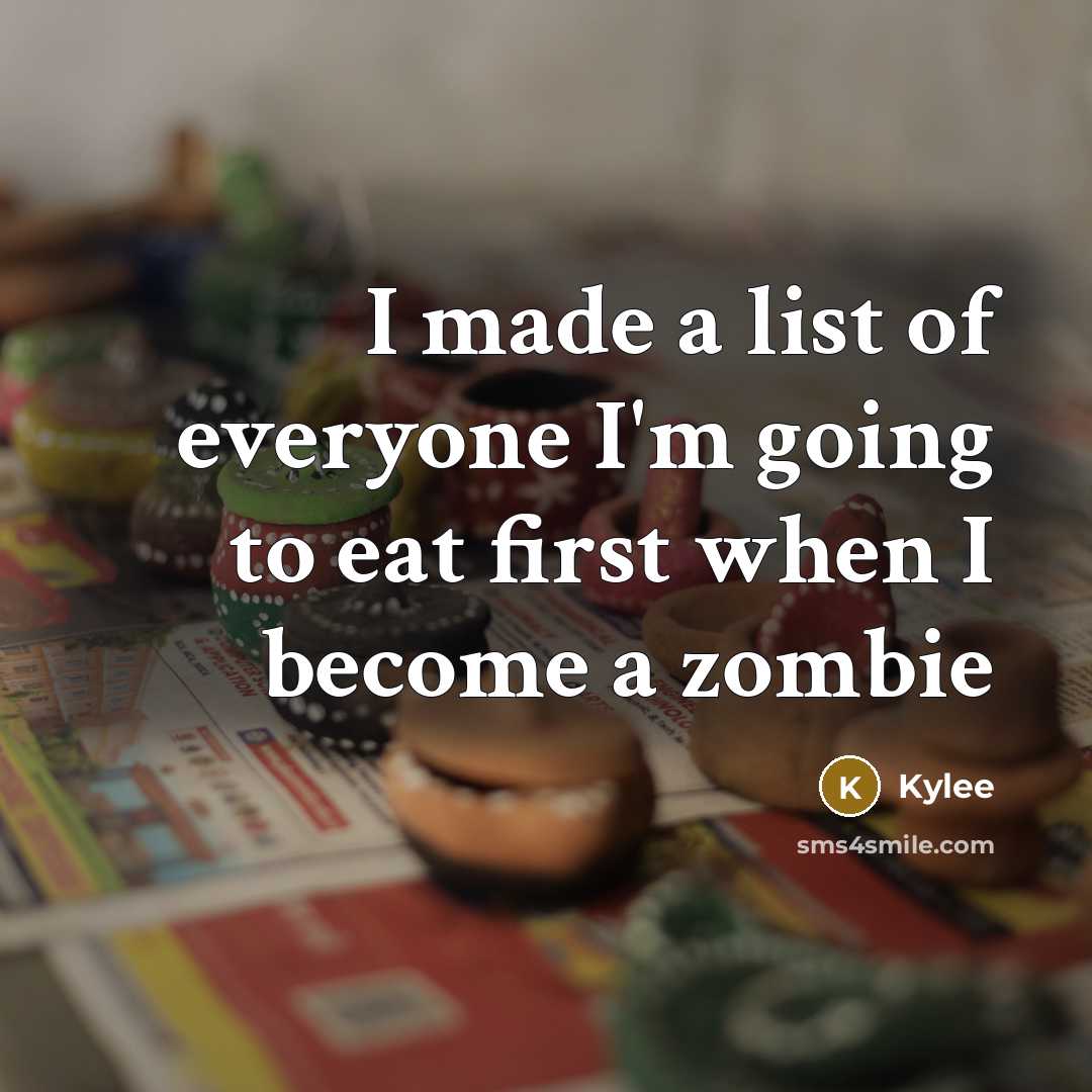 “I made a list of everyone I'm going to eat…” quote by Kylee