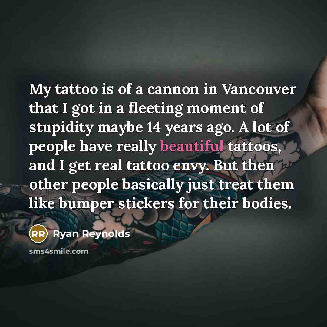 “My tattoo is of a cannon in Vancouver that I…” quote by Ryan Reynolds