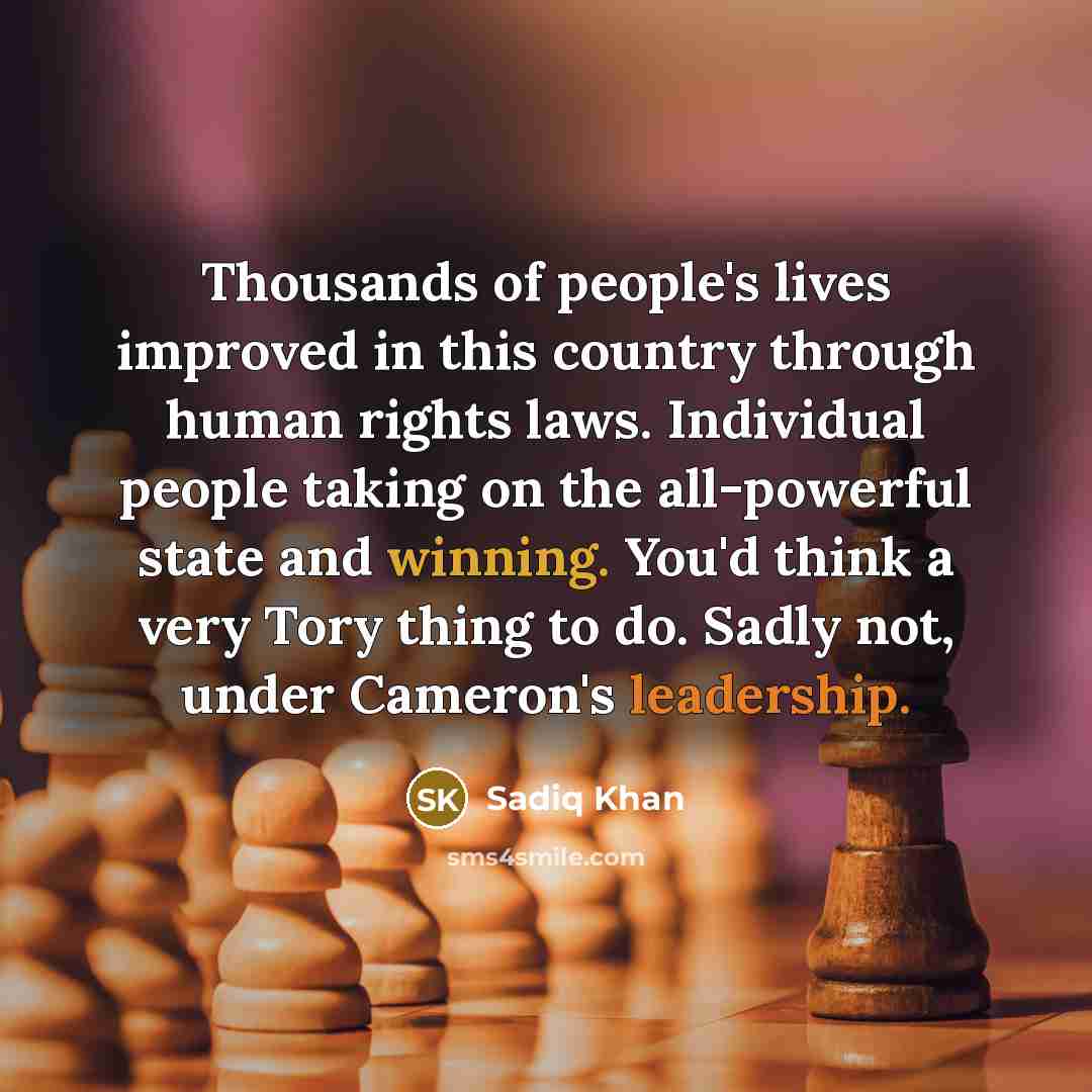 “Thousands of people's lives improved in this country through human…” quote by Sadiq Khan