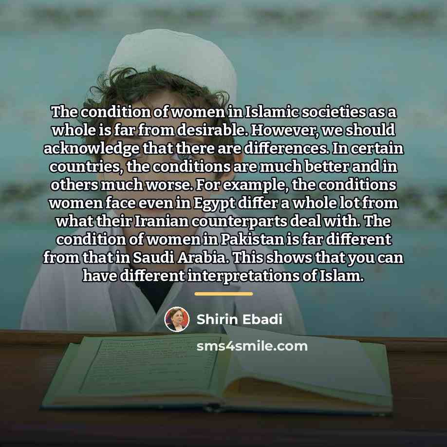 “The condition of women in Islamic societies as a whole…” quote by Shirin Ebadi